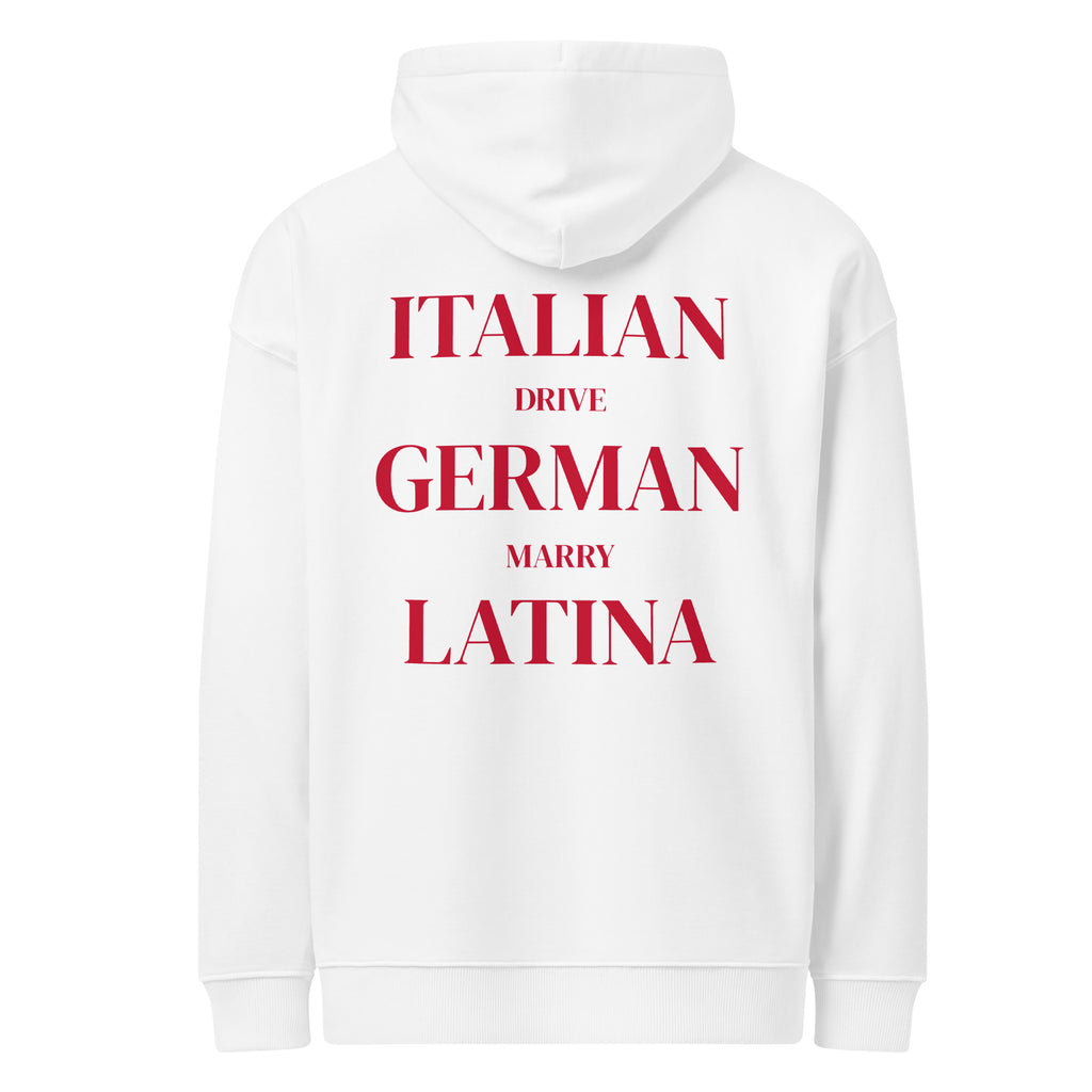 EAT ITALIAN DRIVE GERMAN MARRY LATINA oversized hoodie – white back view | So True