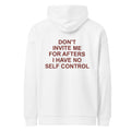 DON'T INVITE ME FOR AFTERS I HAVE NO SELF CONTROL oversized hoodie – white back view | So True