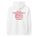 IF IT'S OVERTHINKING IT AND STILL GETTING IT RIGHT, IT'S A VIRGO oversized hoodie – white back view | So True