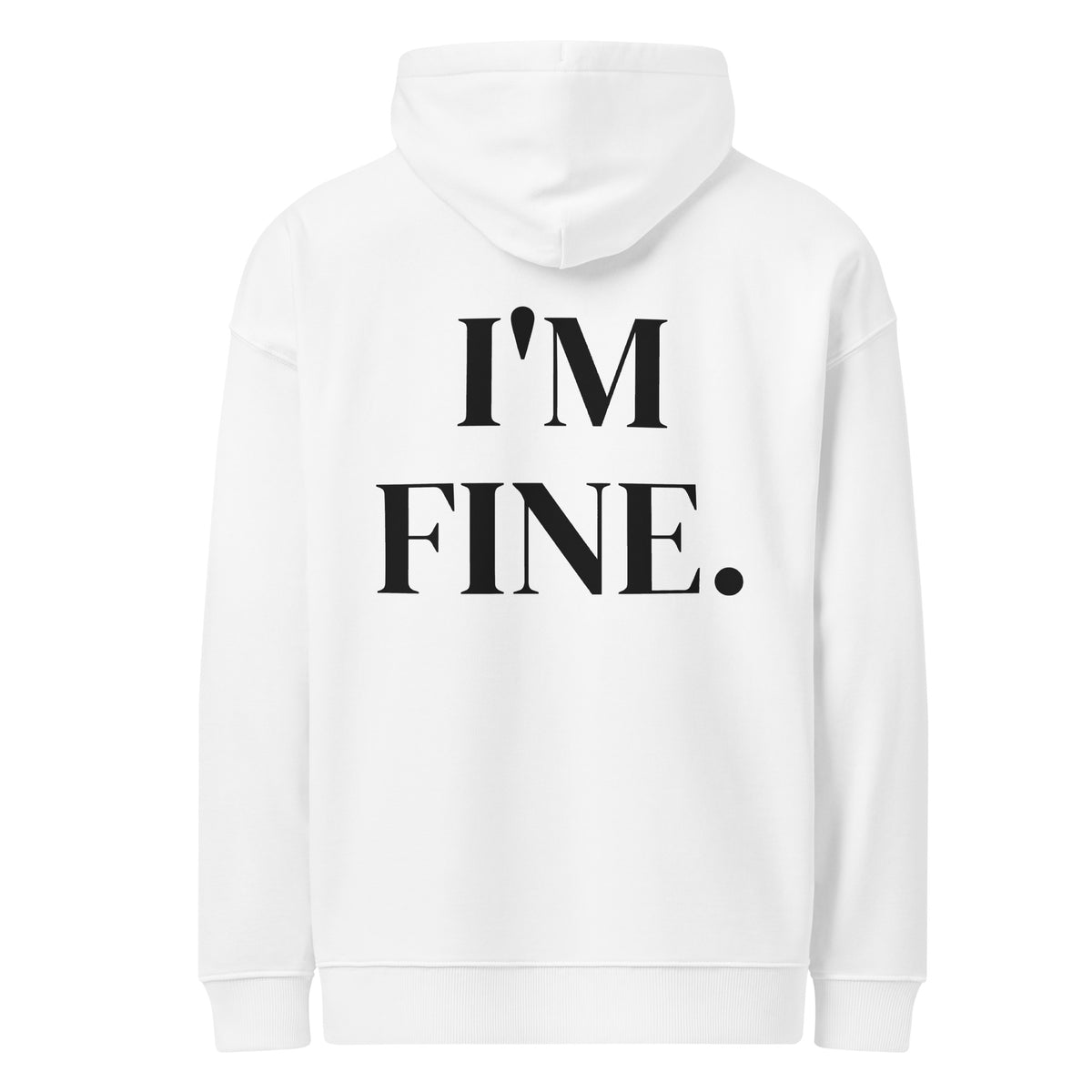 I'M FINE oversized hoodie – white back view | So True