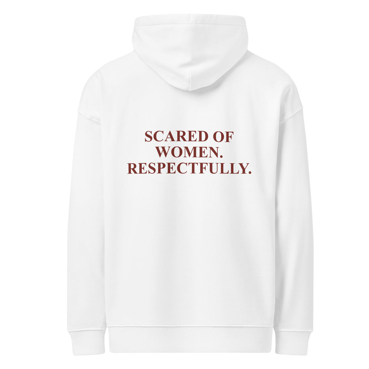 SCARED OF WOMEN. RESPECTFULLY oversized hoodie – white back view | So True