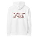 I'M THE STORY HE TELLS HIS FRIENDS oversized hoodie – white back view | So True