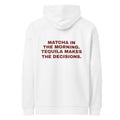 MATCHA IN THE MORNING. TEQUILA MAKES THE DECISIONS oversized hoodie – white back view | So True