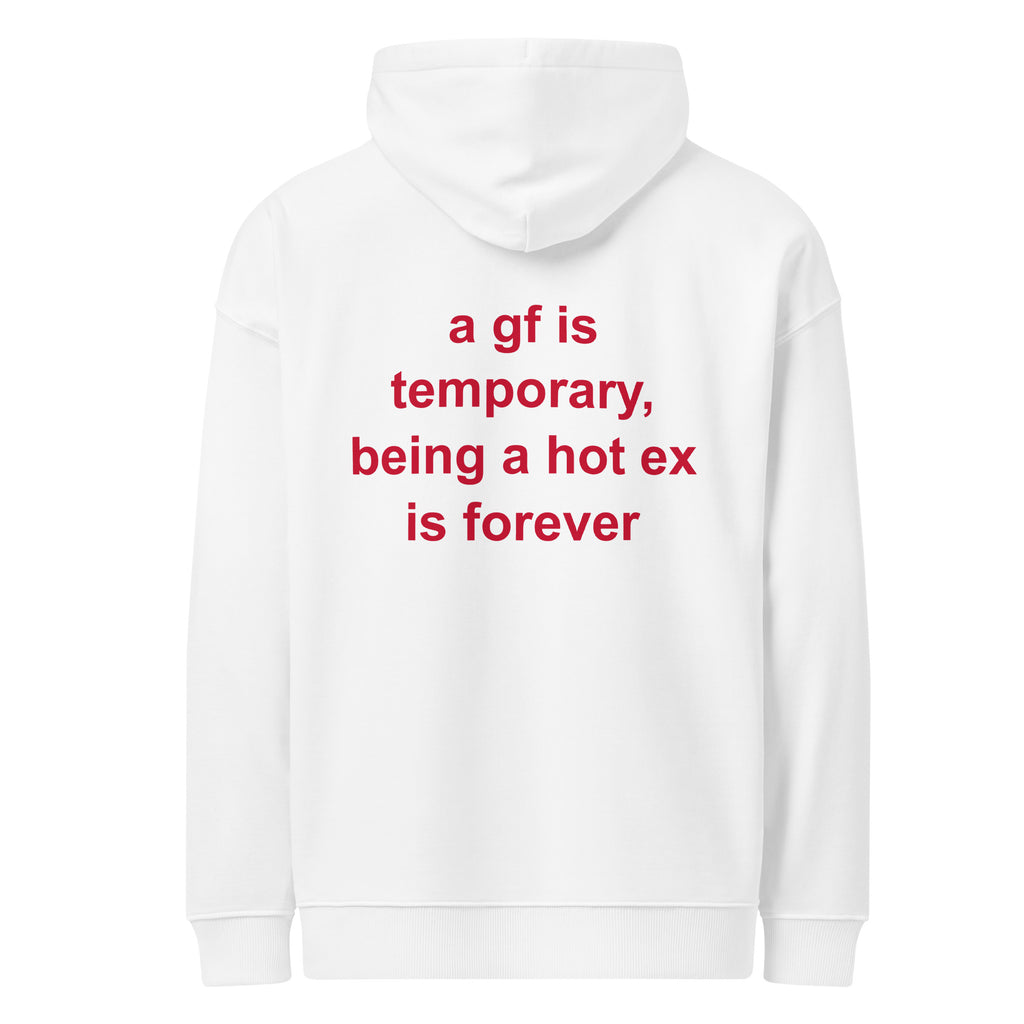 A GF IS TEMPORARY BEING A HOT EX IS FOREVER oversized hoodie – white back view | So True