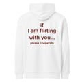 IF I AM FLIRTING WITH YOU PLEASE COOPERATE oversized hoodie – white back view | So True