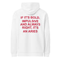 IF IT'S BOLD, IMPULSIVE AND ALWAYS RIGHT, IT'S AN ARIES oversized hoodie – white back view | So True