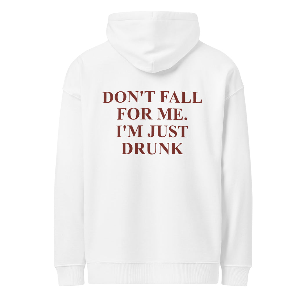 DON'T FALL FOR ME. I'M JUST DRUNK oversized hoodie – white back view | So True