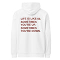 LIFE IS LIKE 69, SOMETIMES YOU'RE UP, SOMETIMES YOU'RE DOWN oversized hoodie – white back view | So True