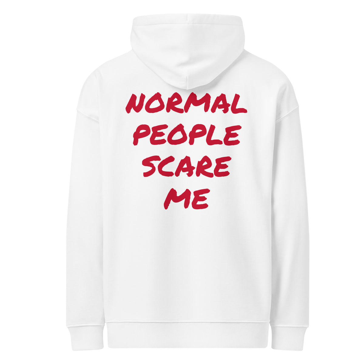 NORMAL PEOPLE SCARE ME oversized hoodie – white back view | So True