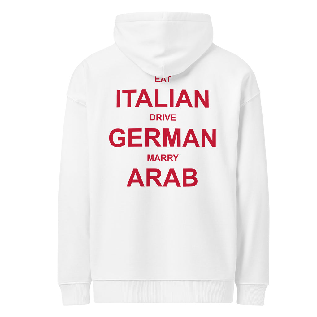 EAT ITALIAN DRIVE GERMAN MARRY ARAB oversized hoodie – white back view | So True