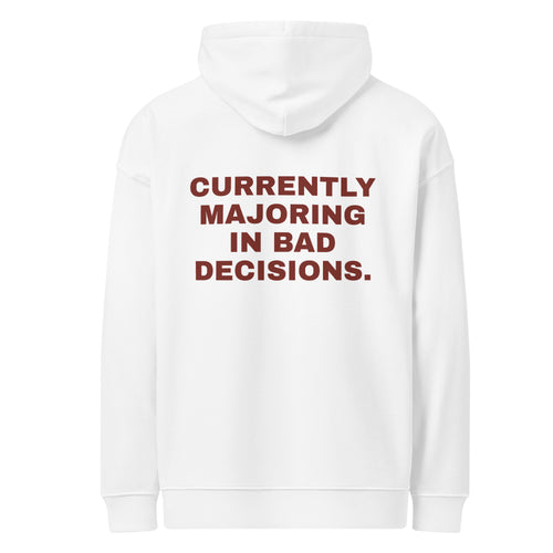 CURRENTLY MAJORING IN BAD DECISIONS oversized hoodie – white back view | So True