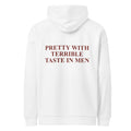 PRETTY WITH TERRIBLE TASTE IN MEN oversized hoodie – white back view | So True