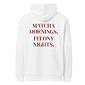 MATCHA MORNINGS, FELONY NIGHTS oversized hoodie – white back view | So True