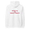 I'M NOT 40. I'M TWENTY-TWENTY oversized hoodie – white back view | So True