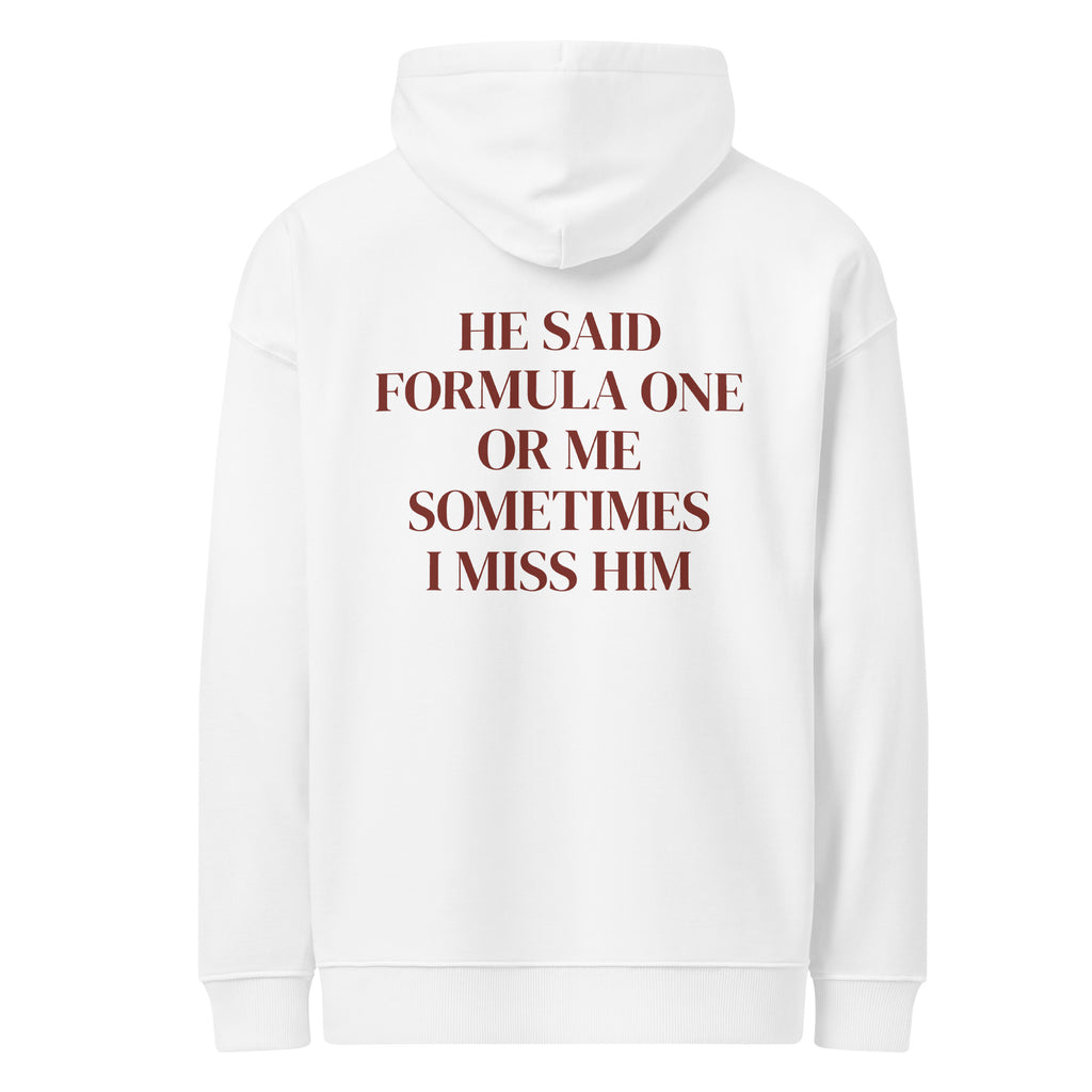 HE SAID FORMULA ONE OR ME SOMETIMES I MISS HIM oversized hoodie – white back view | So True