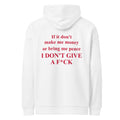 IF IT DON'T MAKE ME MONEY OR BRING ME PEACE I DON'T GIVE A F*CK oversized hoodie – white back view | So True