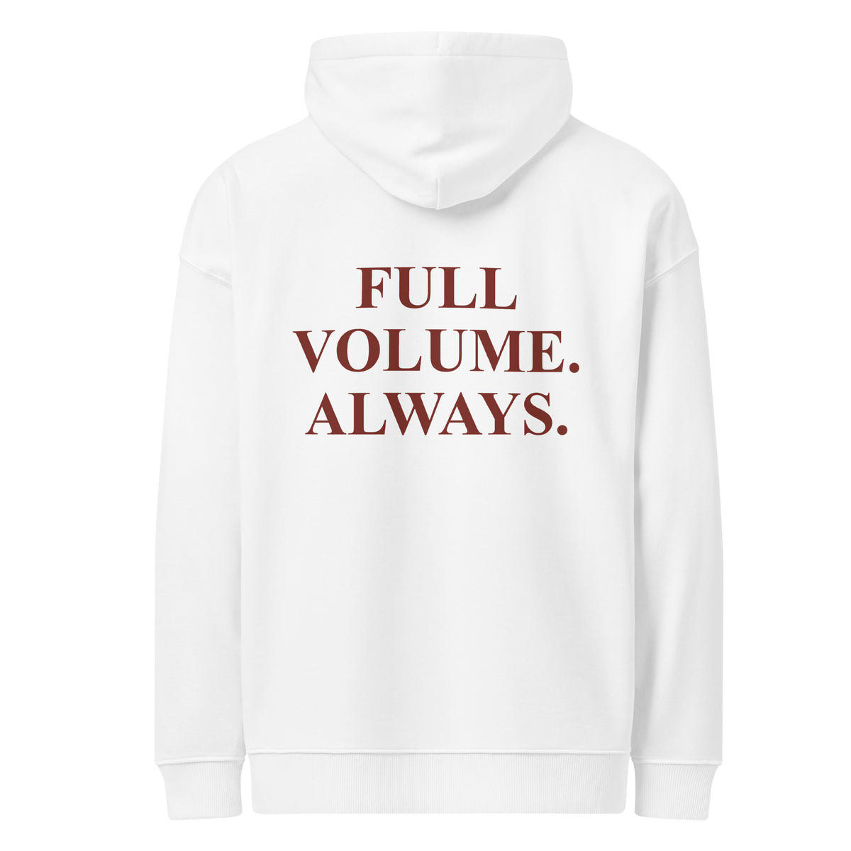 FULL VOLUME. ALWAYS oversized hoodie – white back view | So True