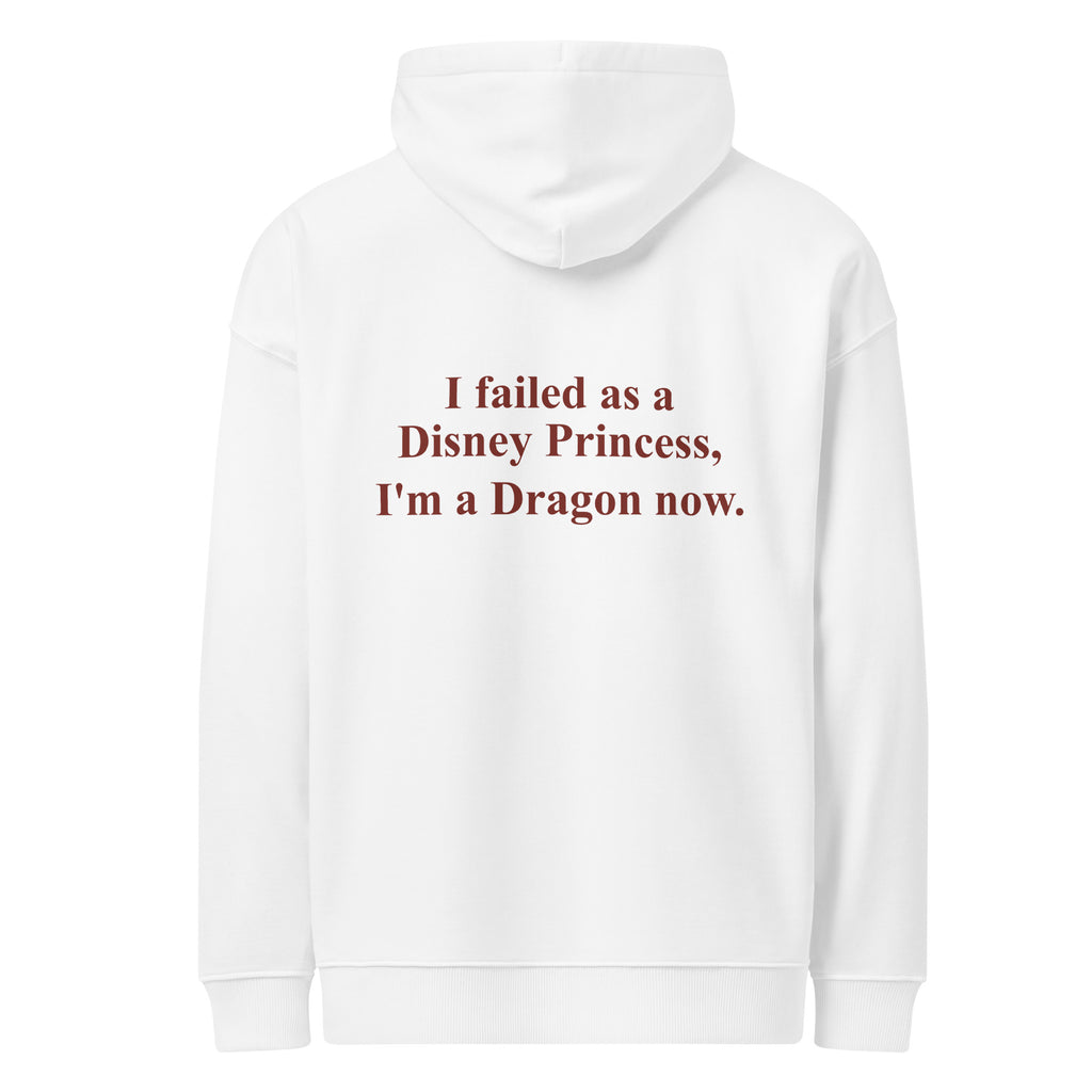 I FAILED AS A DISNEY PRINCESS, I'M A DRAGON NOW oversized hoodie – white back view | So True