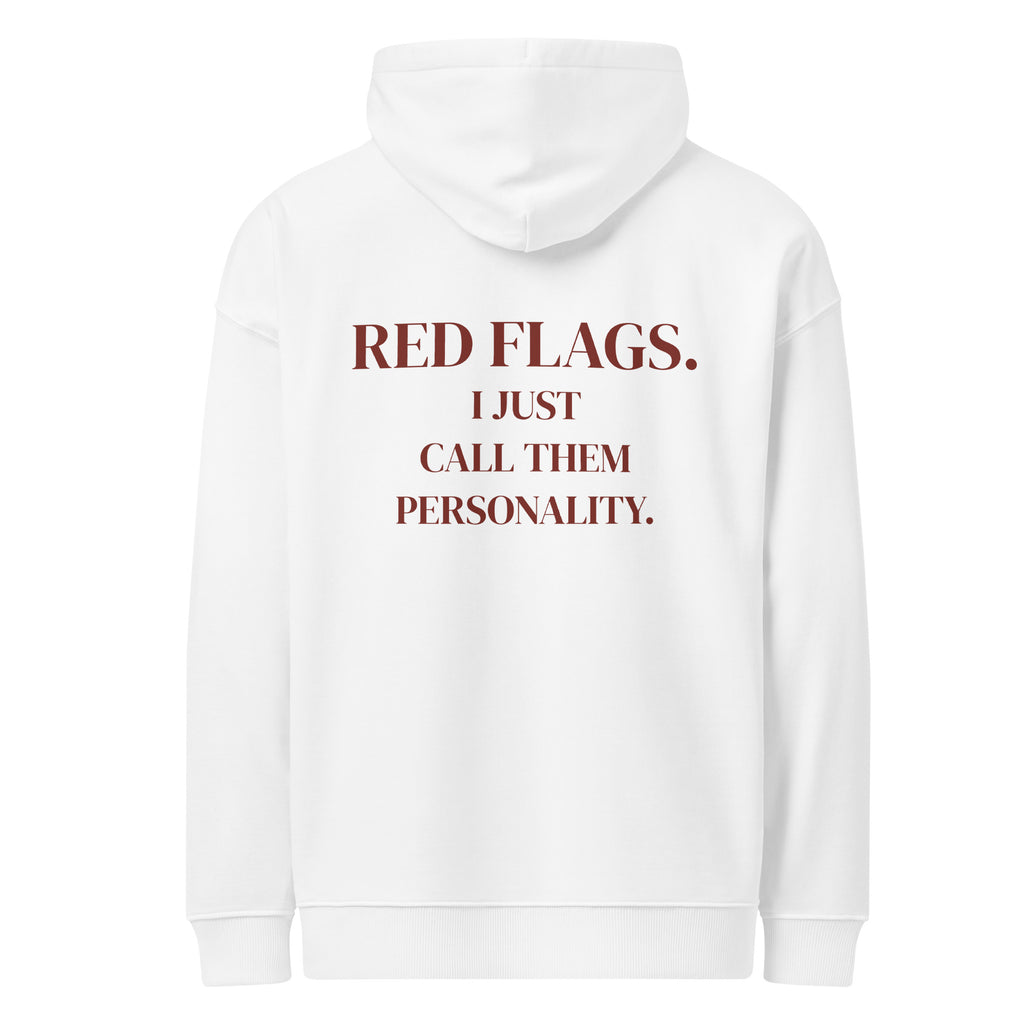 RED FLAGS. I JUST CALL THEM PERSONALITY oversized hoodie – white back view | So True