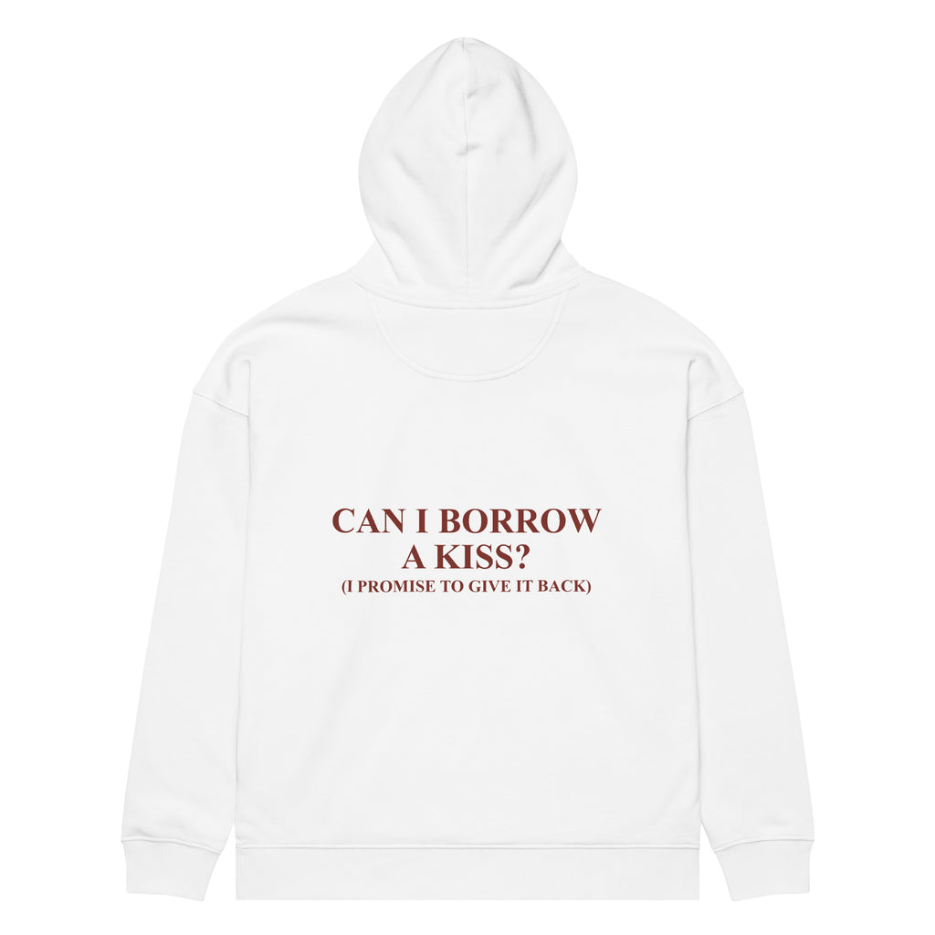 CAN I BORROW A KISS? (I PROMISE TO GIVE IT BACK) oversized hoodie – white back view | So True