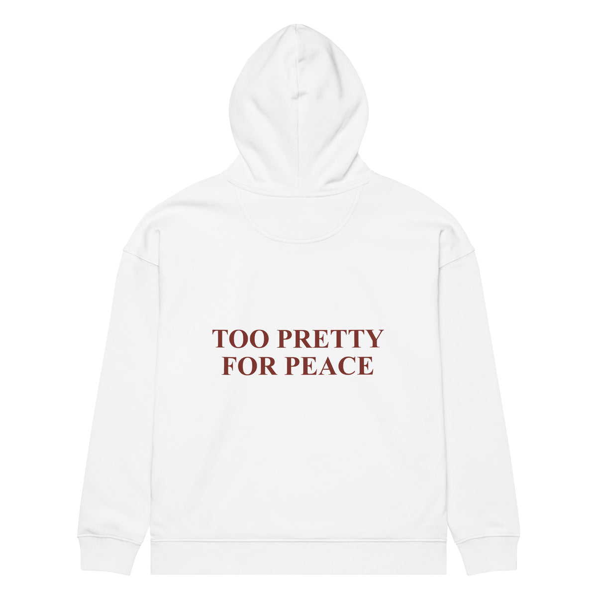 TOO PRETTY FOR PEACE oversized hoodie – white back view | So True
