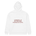 LOOKING AT MY HISTORY I'M BAD AT LOVE oversized hoodie – white back view | So True