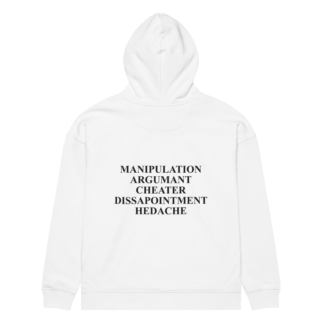 MANIPULATION ARGUMANT CHEATER DISSAPOINTMENT HEDACHE oversized hoodie – white back view | So True