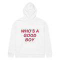 WHO'S A GOOD BOY oversized hoodie – white back view | So True