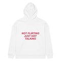NOT FLIRTING JUST HOT TALKING oversized hoodie – white back view | So True
