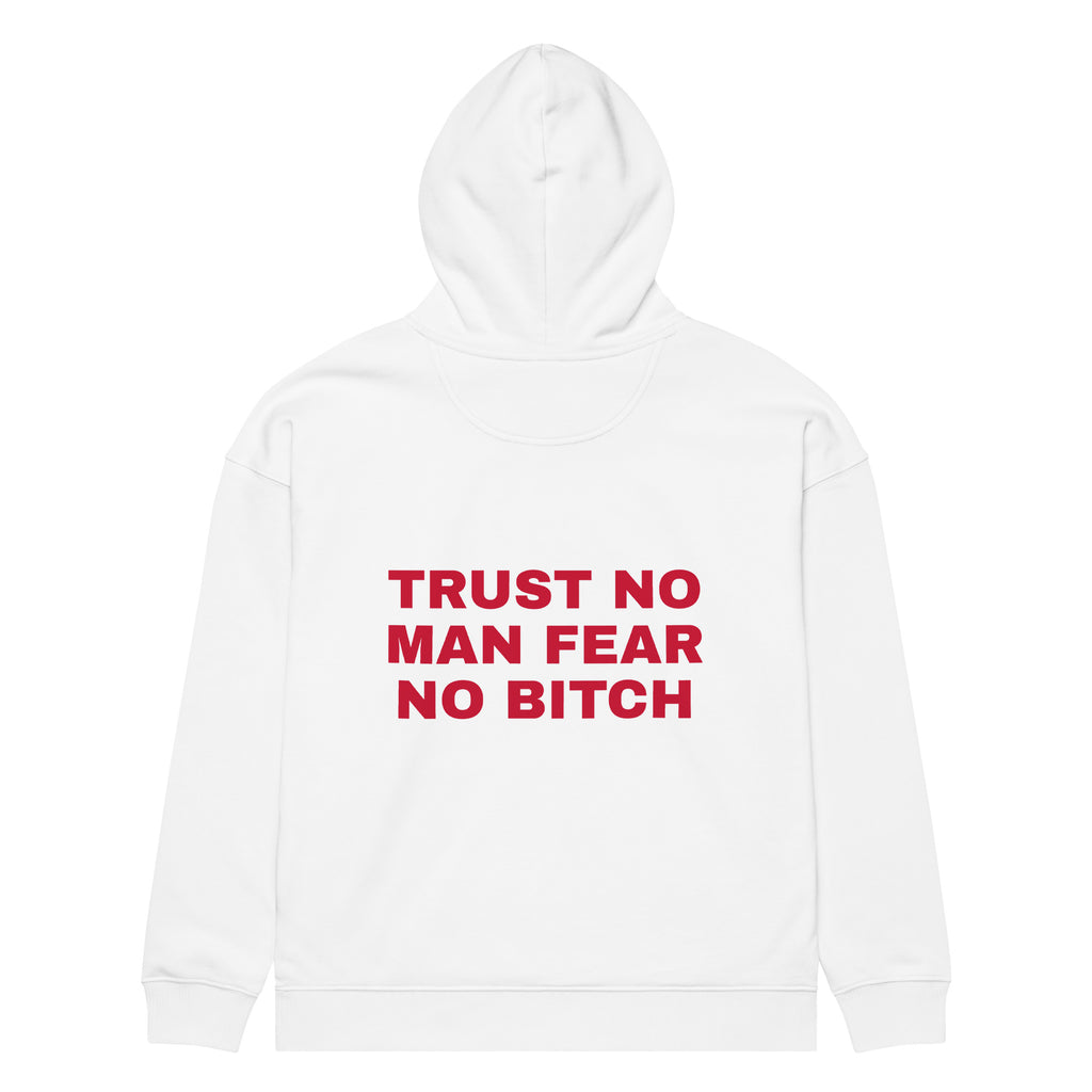 TRUST NO MAN FEAR NO BITCH oversized hoodie – white back view | So True
