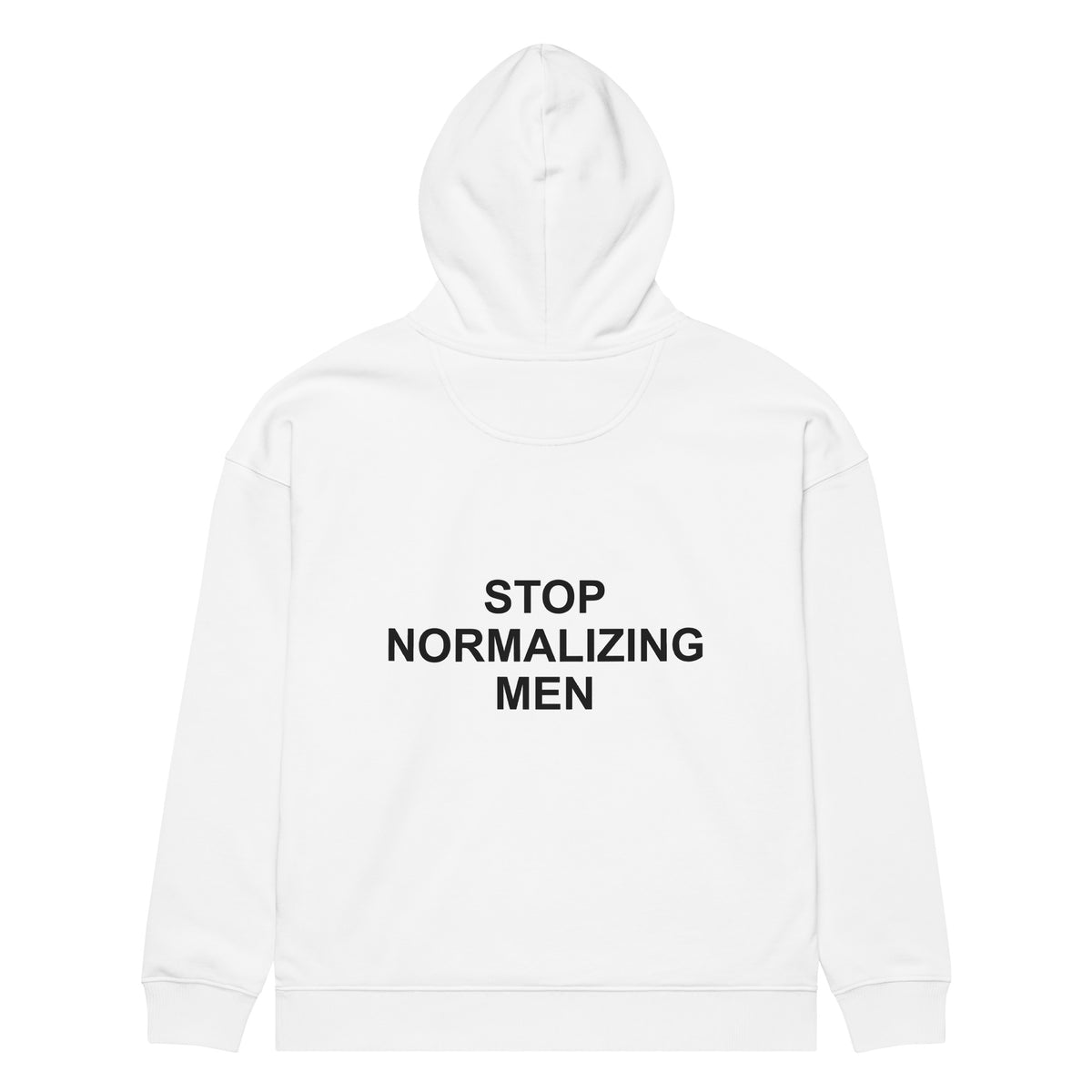 STOP NORMALIZING MEN oversized hoodie – white back view | So True