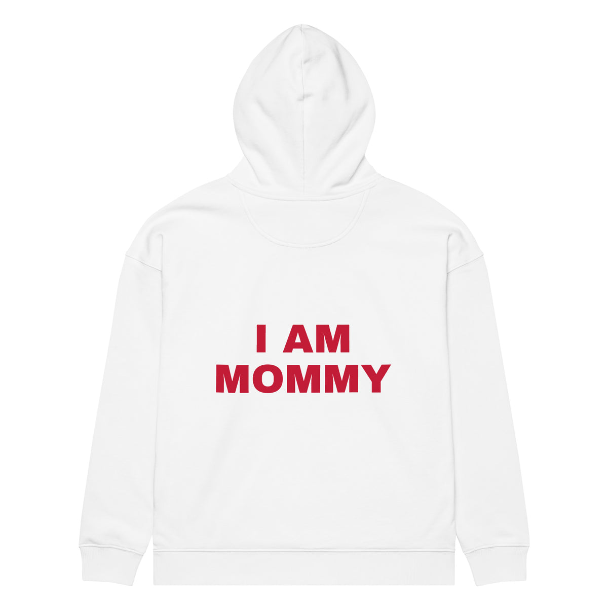 I AM MOMMY oversized hoodie – white back view | So True
