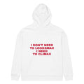I DON'T NEED TO LOOKSMAX I NEED TO CLIMAX oversized hoodie – white back view | So True