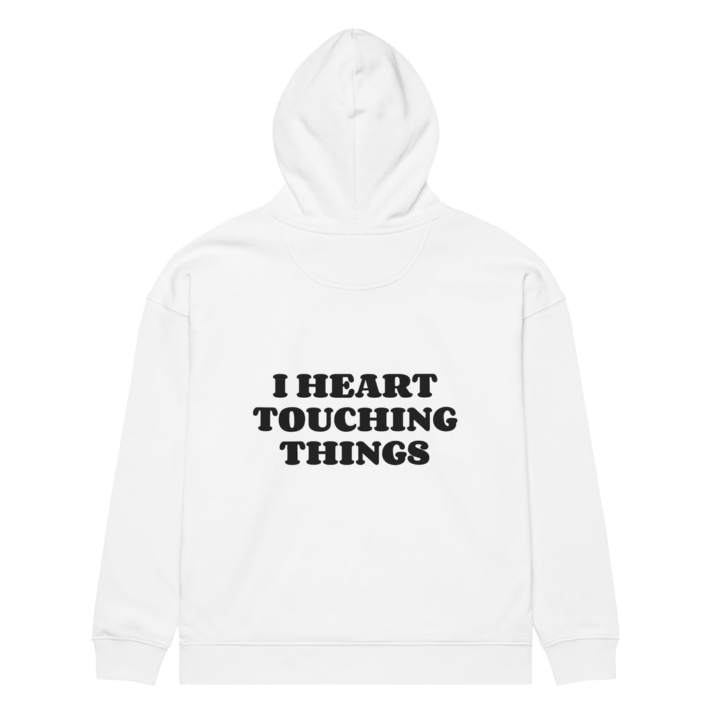 I HEART TOUCHING THINGS oversized hoodie – white back view | So True