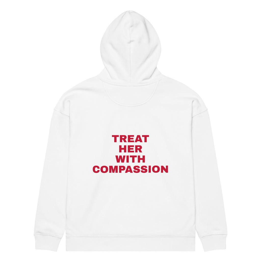 TREAT HER WITH COMPASSION oversized hoodie – white back view | So True