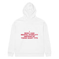 I WISH I HAD MENTAL STABILITY INSTEAD OF THESE GIANT TITS oversized hoodie – white back view | So True