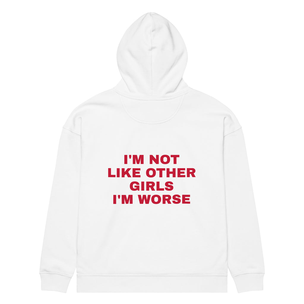 I'M NOT LIKE OTHER GIRLS I'M WORSE oversized hoodie – white back view | So True