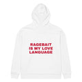 RAGEBAIT IS MY LOVE LANGUAGE oversized hoodie – white back view | So True