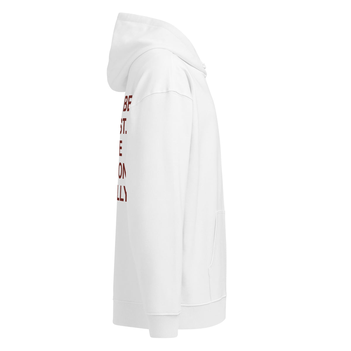 DON'T BE RACIST HATE EVERYONE EQUALLY oversized hoodie – white right view | So True