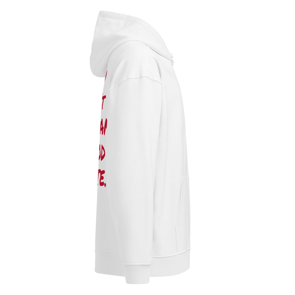 YOU CAN’T SHAZAM GOOD TASTE oversized hoodie – white right view | So True