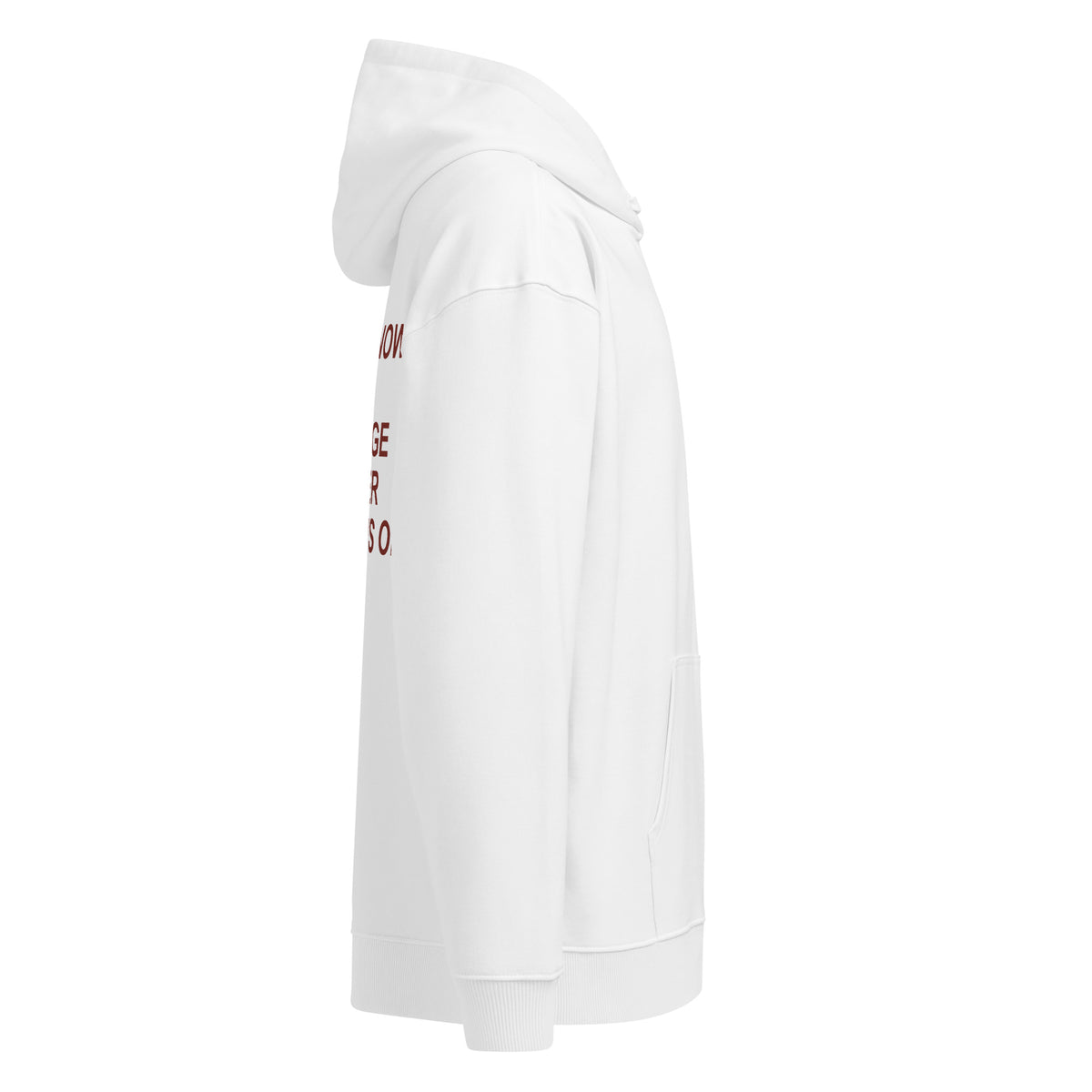I DON'T KNOW HOW TO ACT MY AGE I'VE NEVER BEEN THIS OLD BEFORE oversized hoodie – white right view | So True